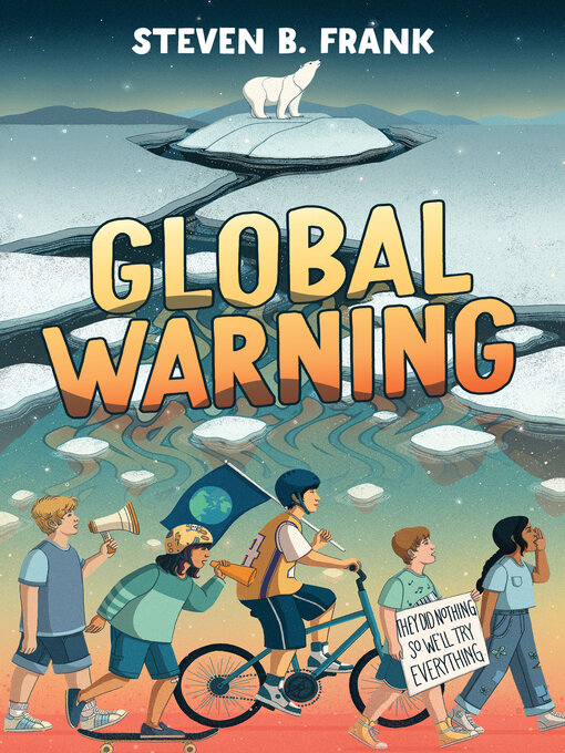 Title details for Global Warning by Steven B. Frank - Available